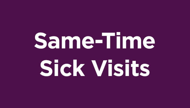 Same-Time Sick Visits