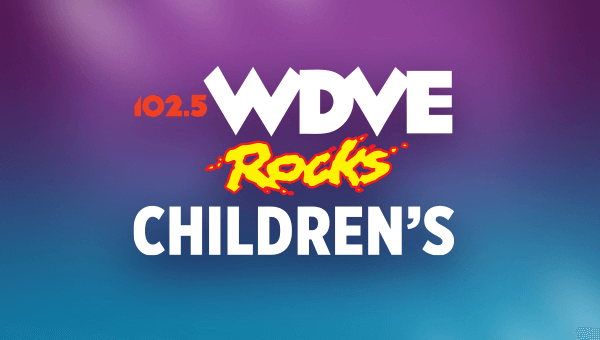 102.5 WDVE Rocks Children's
