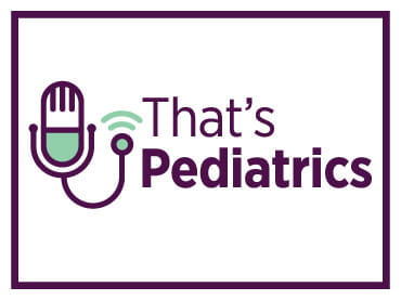 That's Pediatrics Podcast