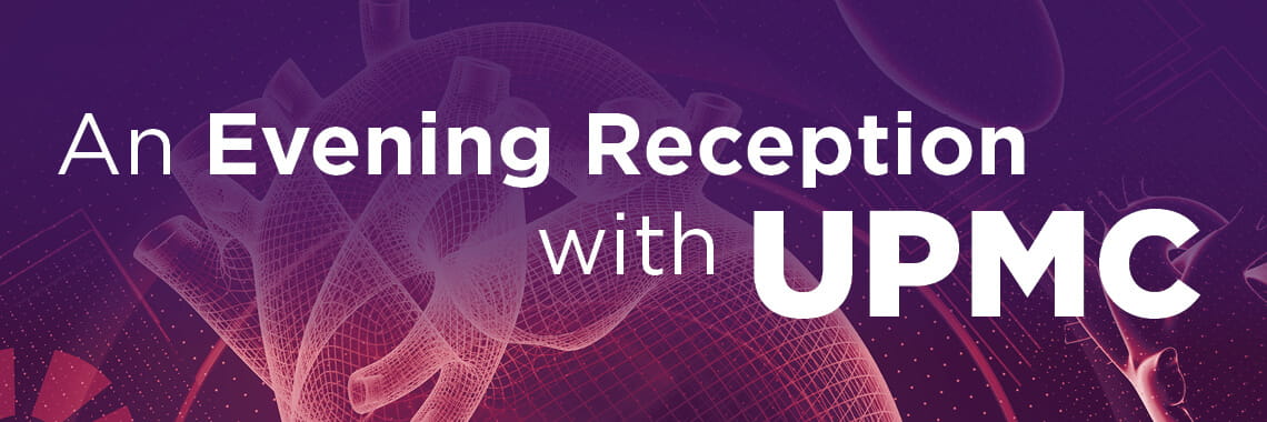 Text reads: An evening reception with UPMC