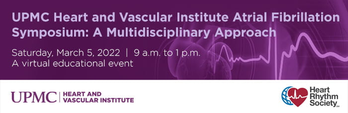 UPMC Heart and Vascular Institute Atrial Fibrillation Symposium Banner.