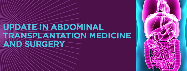 Update in abdominal transplantation medicine and surgery | UPMC Physician Resources