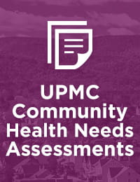 UPMC Community Health Needs Assessments | Community Commitment 