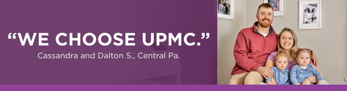 We Choose UPMC | Cassandra and Dalton S., Central Pa.