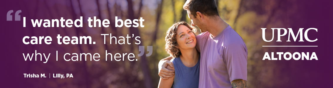 I wanted the best care team. That's why I came here.