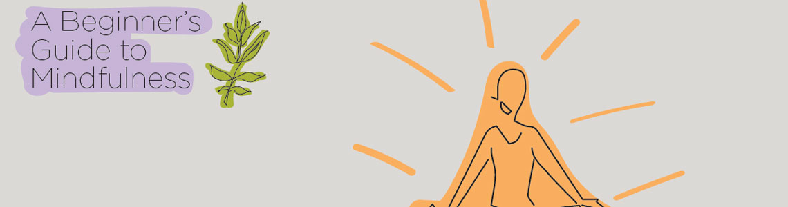 A Beginner's Guide to Mindfulness