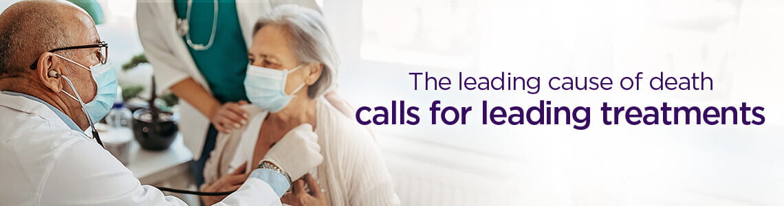 The leading cause of death calls for leading treatments.