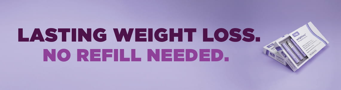 Lasting Weight Loss. No refill needed.
