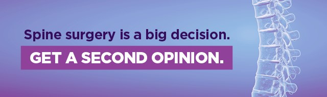 Spine surgery is a big deal. Get a second opinion.