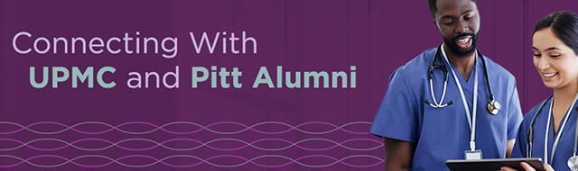 Connecting With UPMC and Pitt Alumni
