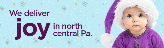 We deliver joy in north central Pa.