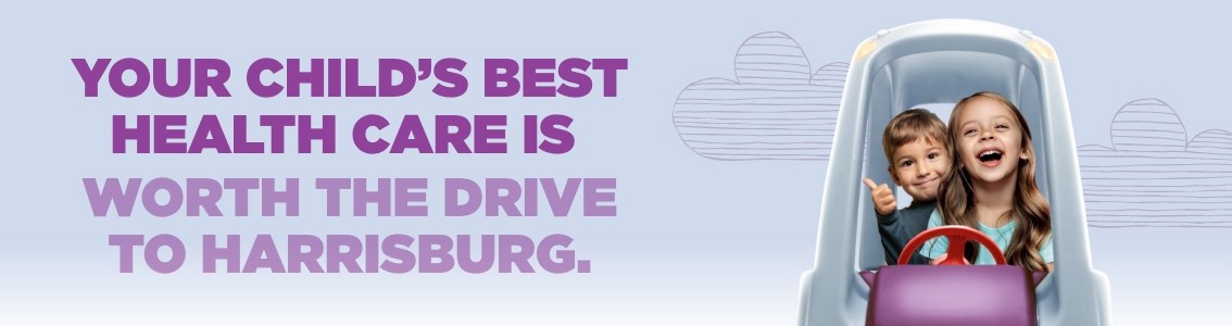 Your child's best health care is worth the drive to Harrisburg.