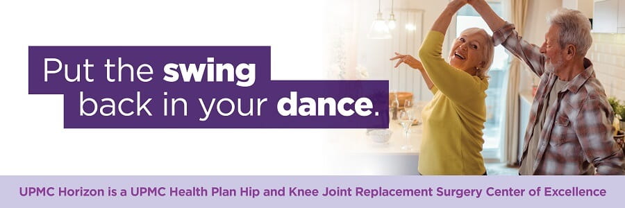 Learn more about UPMC Horizon being designated a Joint Replacement Center of Excellence.