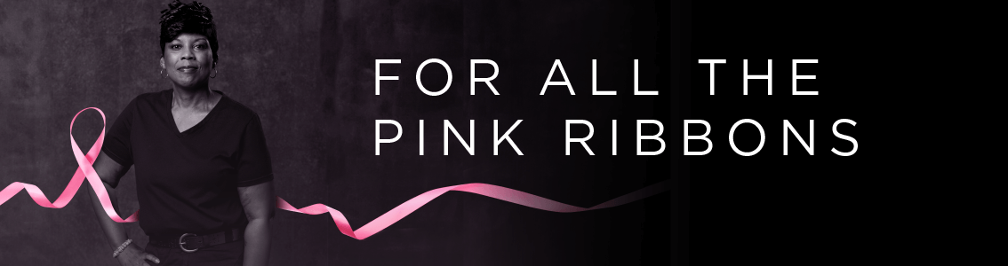 For all the Pink Ribbons | Breast Cancer Awareness