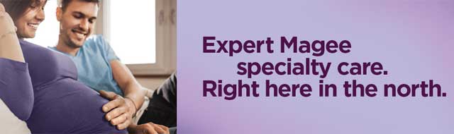 Expert Magee specialty care. Right here in the north.