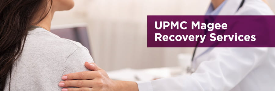 UPMC Magee Recovery Services