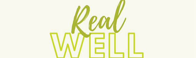 Real Well banner.