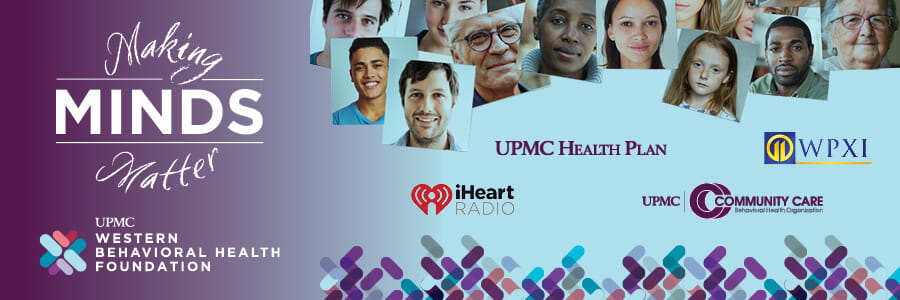 Making Minds Matter at UPMC Western Behavioral Health