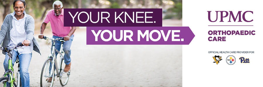 Your Knee. Your Move. | UPMC Orthopaedic Care