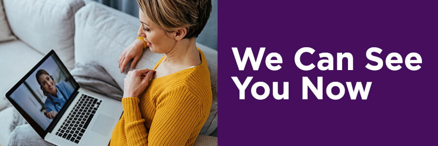 Image shows woman video chatting with a doctor. Text reads, "We can see you now".