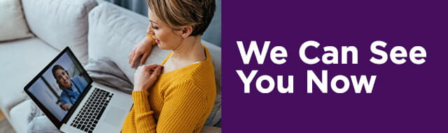 Image shows woman video chatting with a doctor. Text reads, "We can see you now".