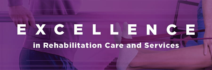 Homepage banner. Text reads "Excellence in rehabilitation care and services."