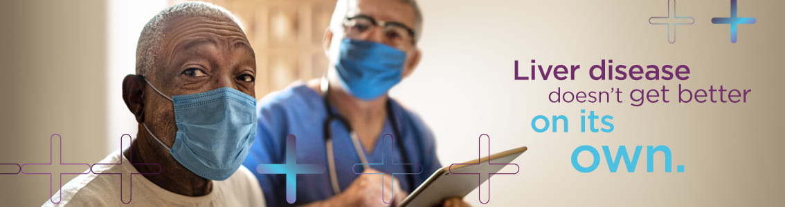 Liver disease doesn't get better on its own.